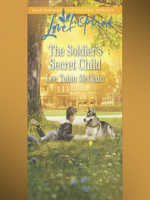 Title details for The Soldier's Secret Child by Lee Tobin McClain - Wait list